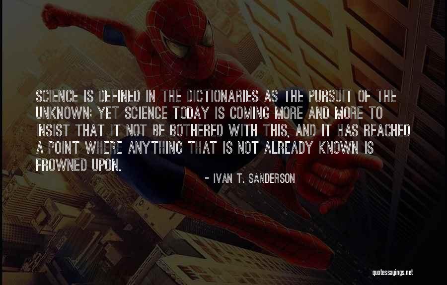 Rolederova Quotes By Ivan T. Sanderson Rolederova Quotes By Ivan T. Sanderson