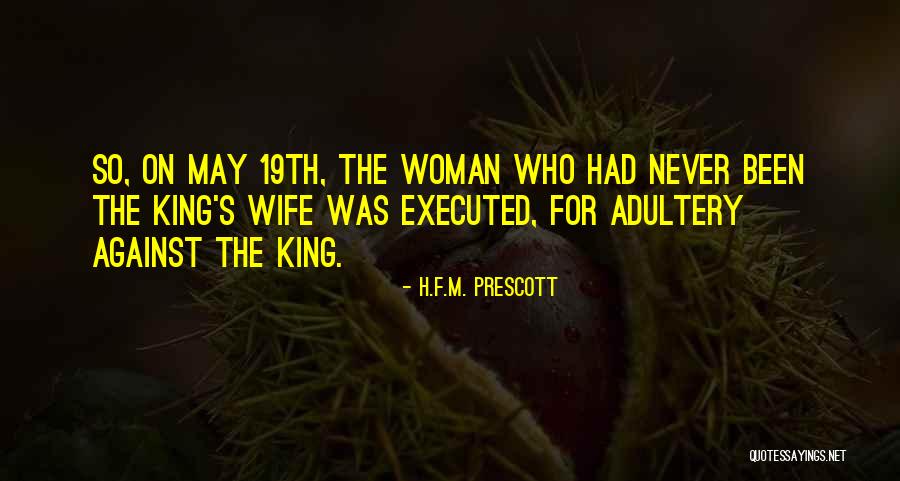 Rolenzetti Quotes By H.F.M. Prescott Rolenzetti Quotes By H.F.M. Prescott