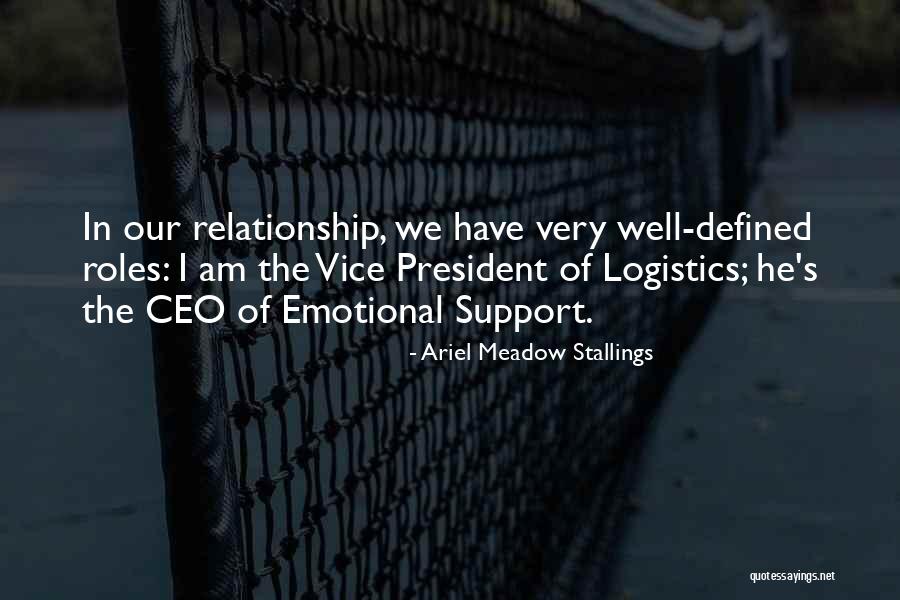 Roles In Relationships Quotes By Ariel Meadow Stallings