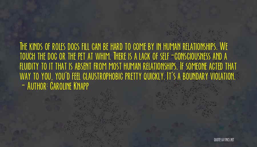 Roles In Relationships Quotes By Caroline Knapp