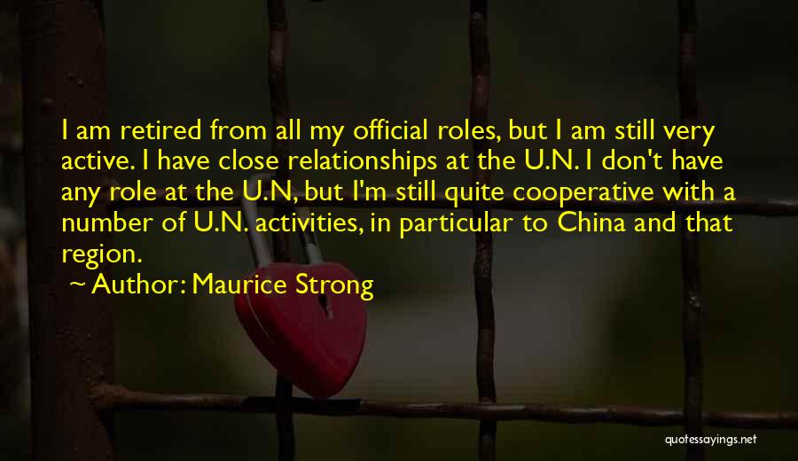 Roles In Relationships Quotes By Maurice Strong