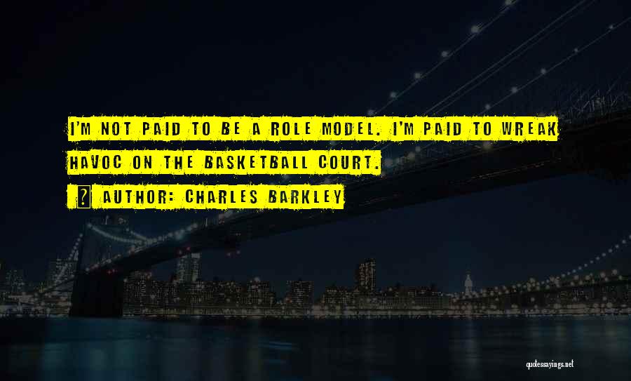 Roles Models Quotes By Charles Barkley