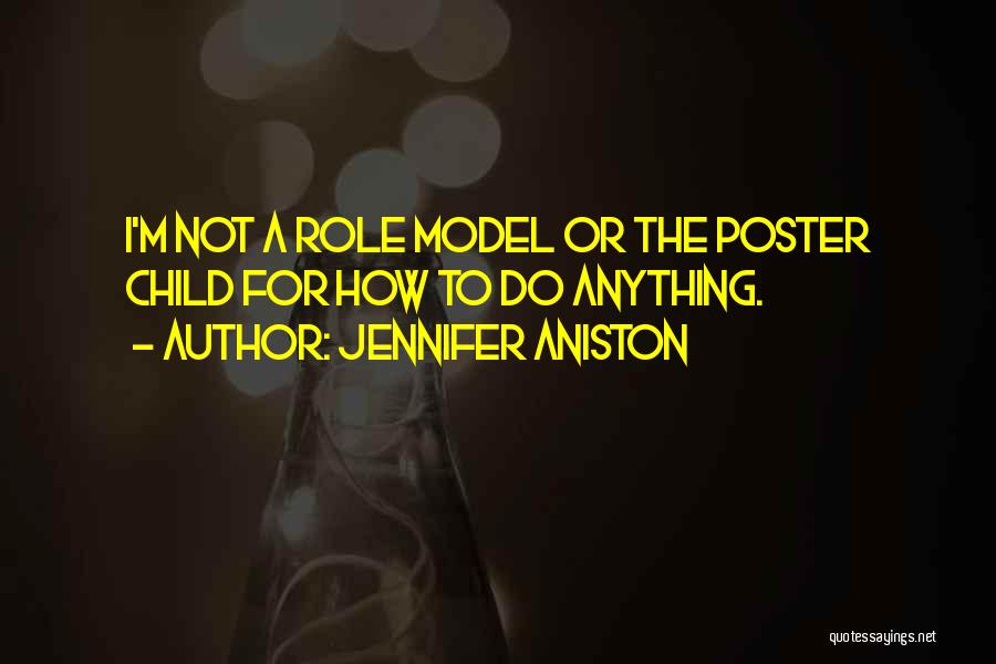 Roles Models Quotes By Jennifer Aniston