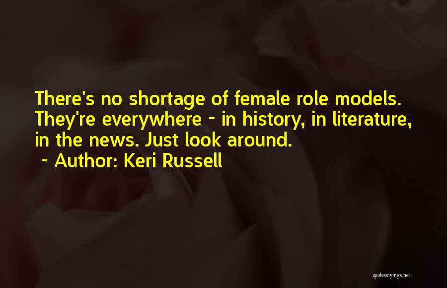 Roles Models Quotes By Keri Russell