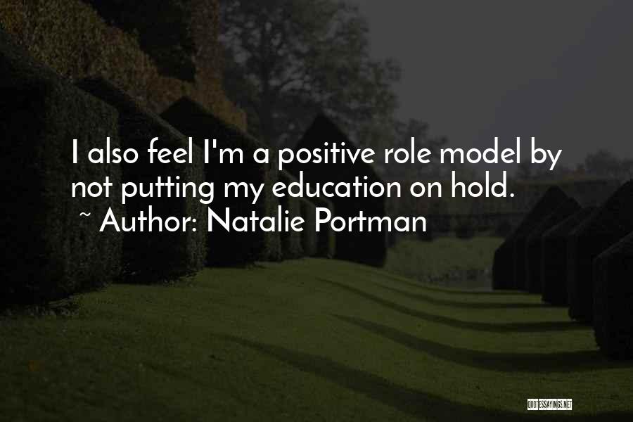 Roles Models Quotes By Natalie Portman