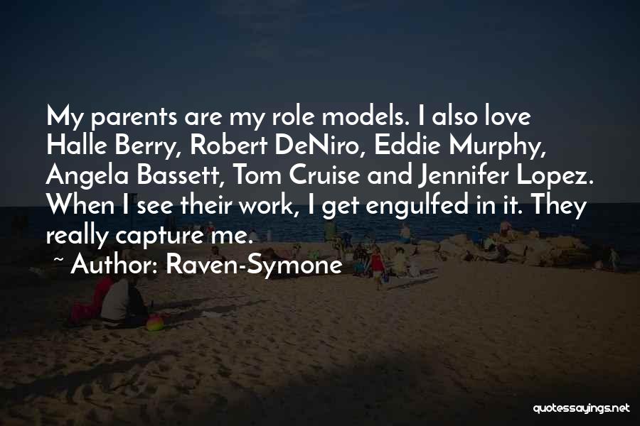 Roles Models Quotes By Raven-Symone