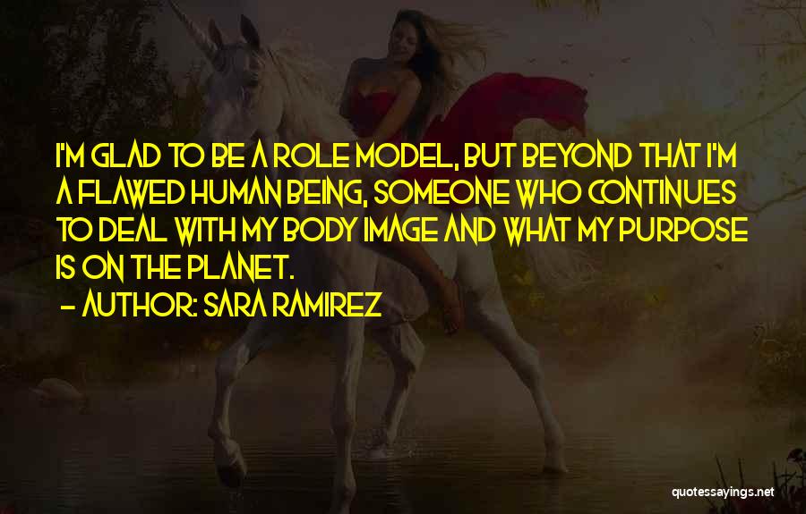 Roles Models Quotes By Sara Ramirez