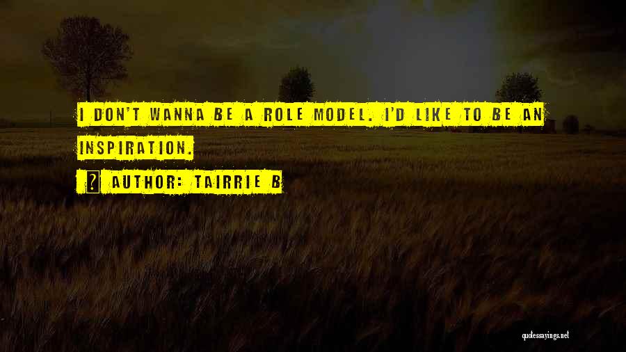 Roles Models Quotes By Tairrie B