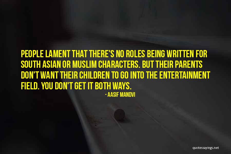 Roles That People Quotes By Aasif Mandvi Roles That People Quotes By Aasif Mandvi