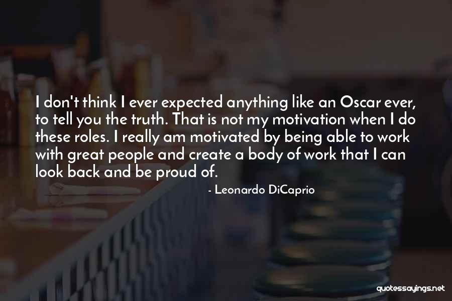 Roles That People Quotes By Leonardo DiCaprio Roles That People Quotes By Leonardo DiCaprio