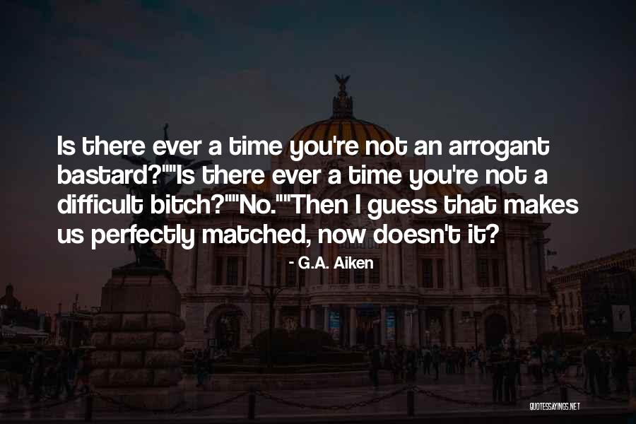 Rolette Nd Quotes By G.A. Aiken Rolette Nd Quotes By G.A. Aiken
