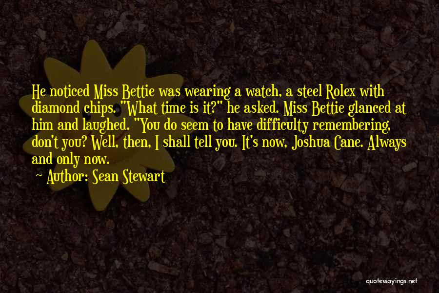 Rolex Watch Quotes By Sean Stewart