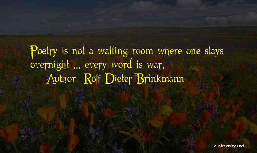 Rolf Dieter Brinkmann Quotes 1576563