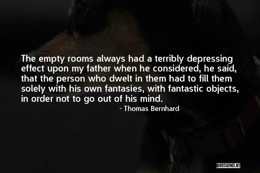 Rolf Gafner Quotes By Thomas Bernhard Rolf Gafner Quotes By Thomas Bernhard
