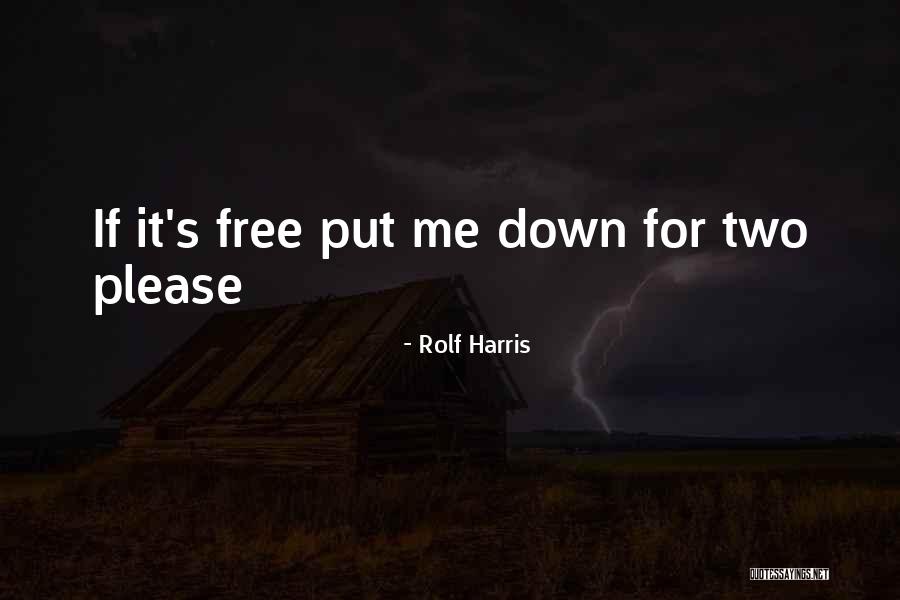 Rolf Harris Quotes 1730365