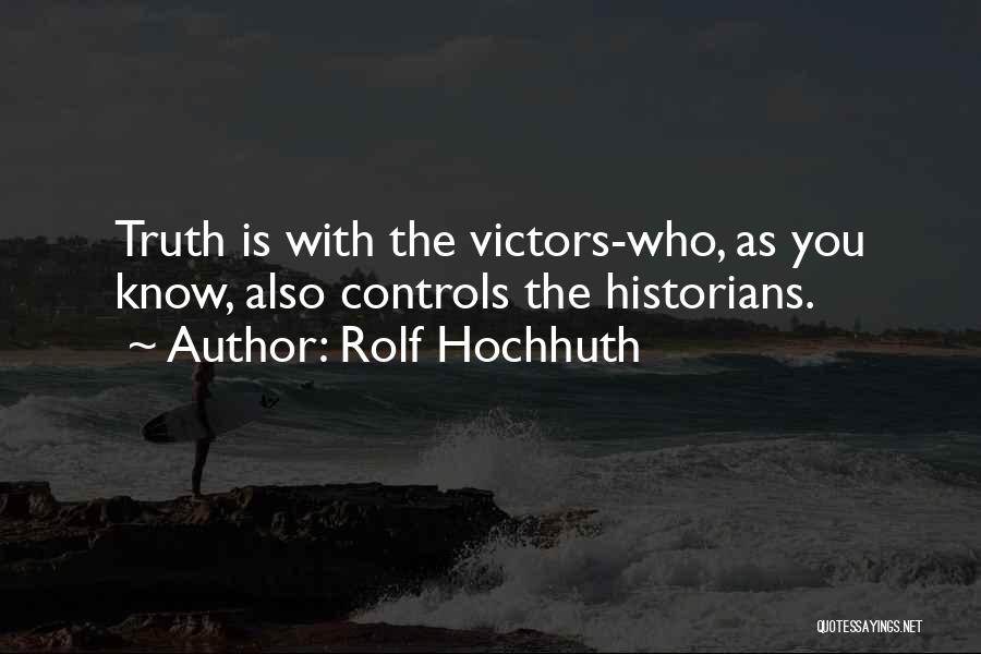 Rolf Hochhuth Quotes 1478587