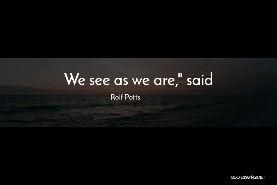 Rolf Potts Quotes 248148 Rolf Potts Quotes 248148