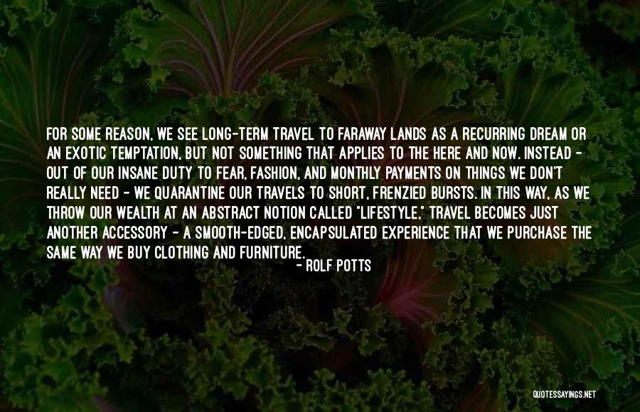 Rolf Potts Quotes 419006 Rolf Potts Quotes 419006