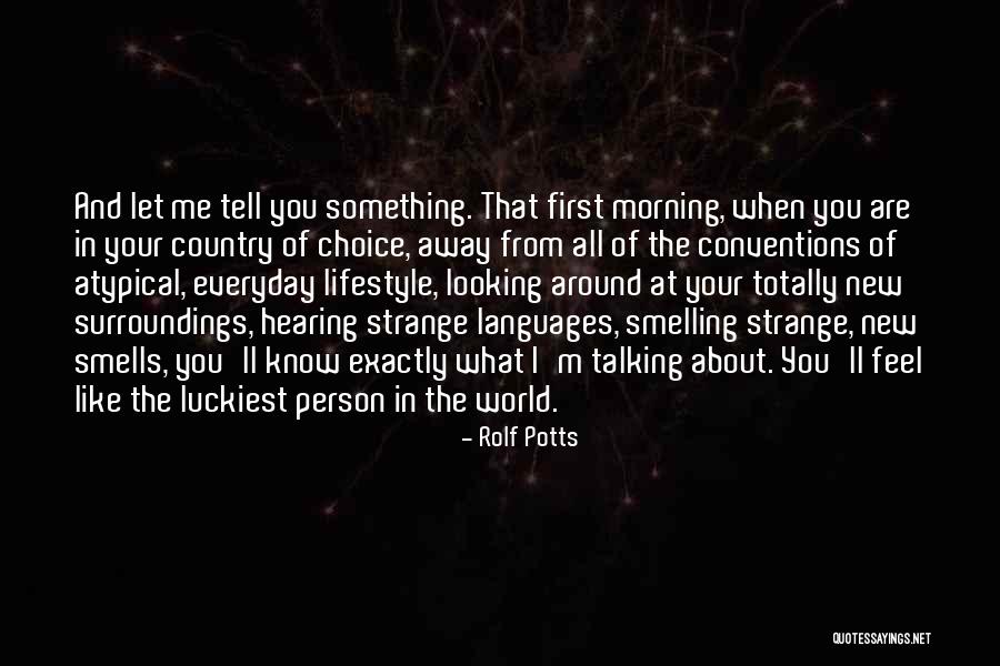 Rolf Potts Quotes 684566 Rolf Potts Quotes 684566