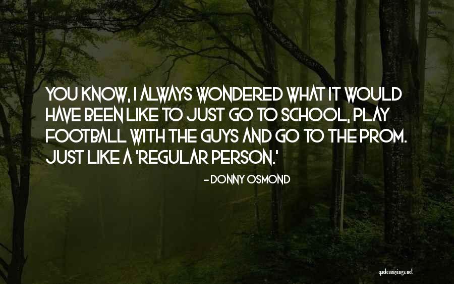 Rolfes At Boone Quotes By Donny Osmond Rolfes At Boone Quotes By Donny Osmond