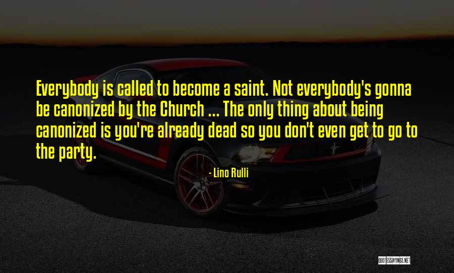 Rolfson Quotes By Lino Rulli Rolfson Quotes By Lino Rulli