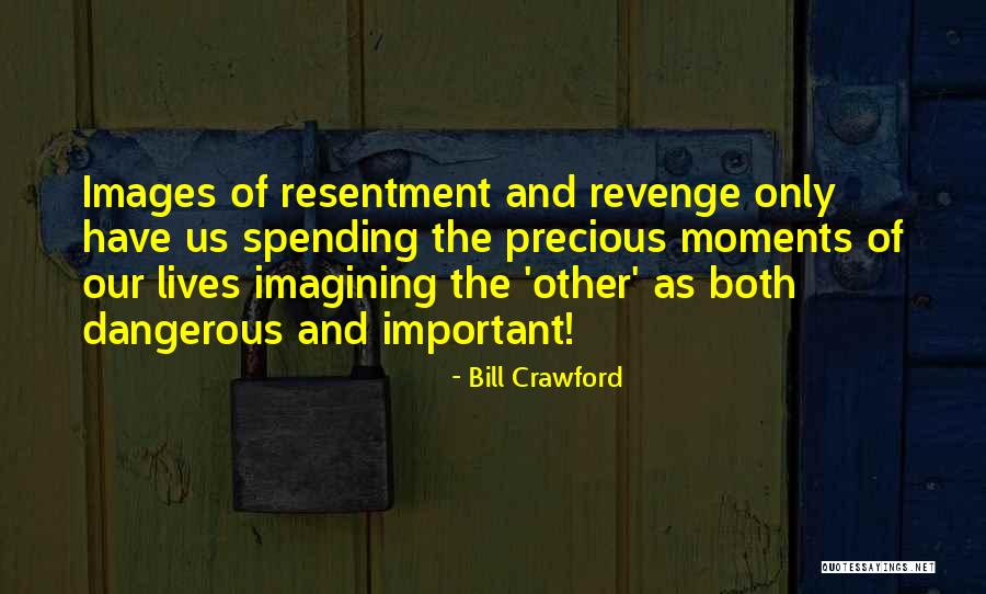 Roliga Sk Mt Quotes By Bill Crawford Roliga Sk Mt Quotes By Bill Crawford