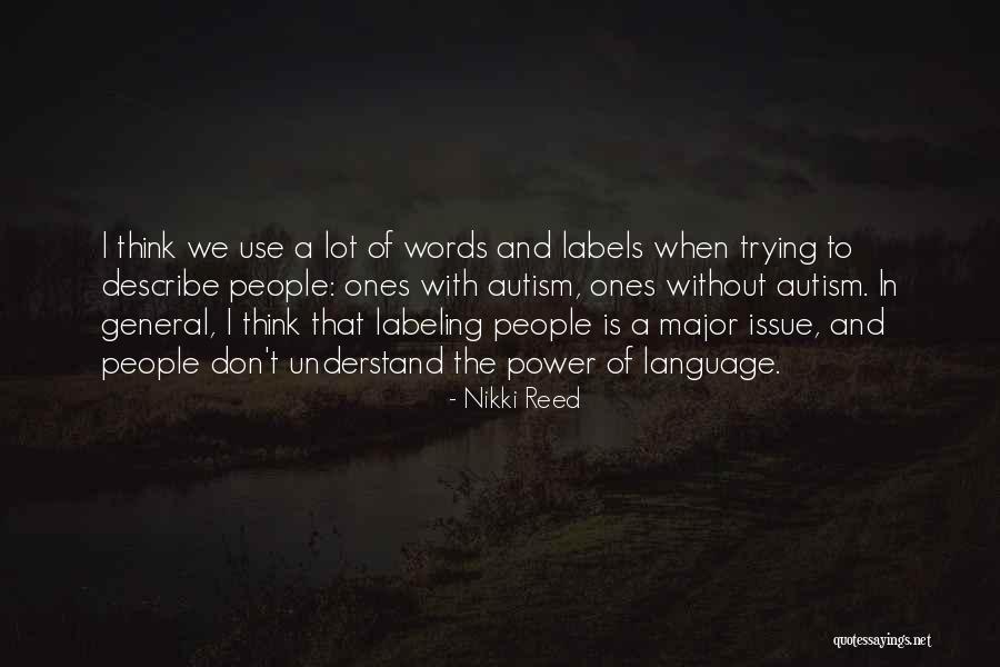 Roliz S Quotes By Nikki Reed Roliz S Quotes By Nikki Reed