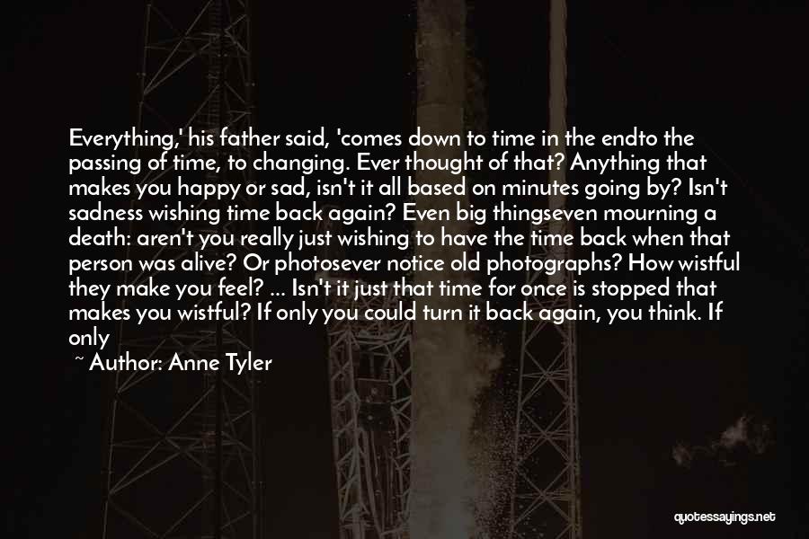 Roll Back Time Quotes By Anne Tyler