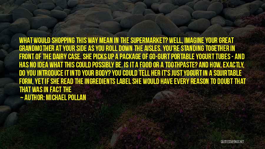 Roll It Up Quotes By Michael Pollan