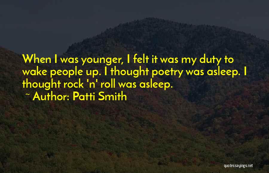 Roll It Up Quotes By Patti Smith