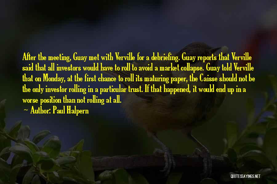 Roll It Up Quotes By Paul Halpern