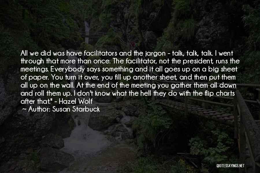 Roll It Up Quotes By Susan Starbuck