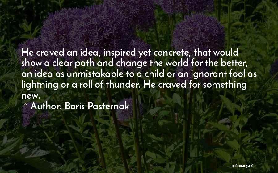 Roll Of Thunder Quotes By Boris Pasternak