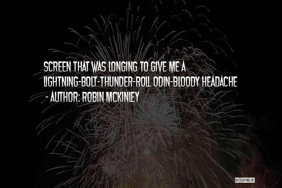 Roll Of Thunder Quotes By Robin McKinley