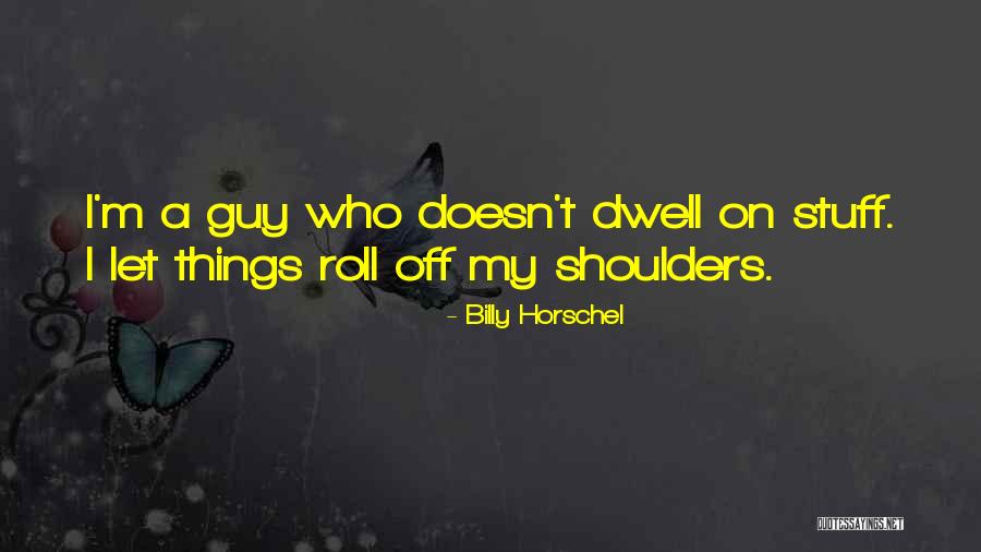 Roll Off Quotes By Billy Horschel Roll Off Quotes By Billy Horschel