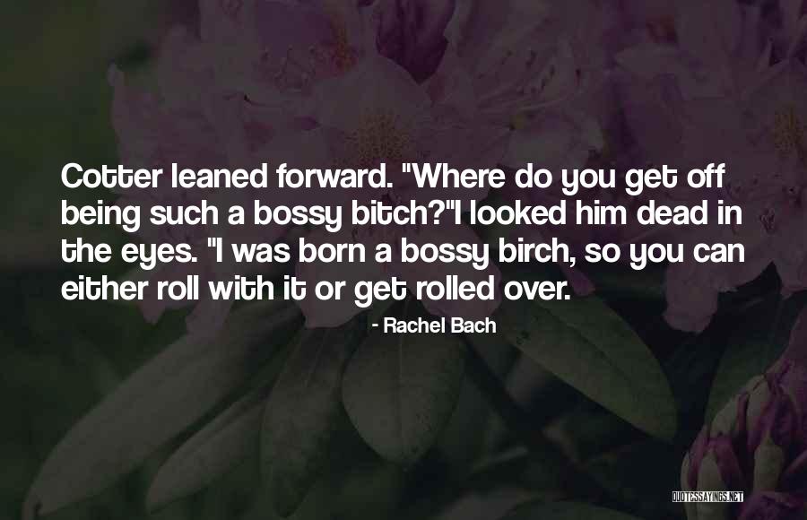 Roll Off Quotes By Rachel Bach Roll Off Quotes By Rachel Bach