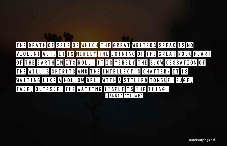 Roll Off The Tongue Quotes By Annie Dillard Roll Off The Tongue Quotes By Annie Dillard