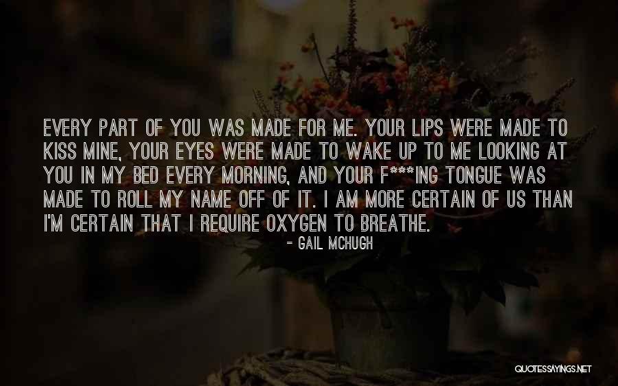 Roll Off The Tongue Quotes By Gail McHugh Roll Off The Tongue Quotes By Gail McHugh