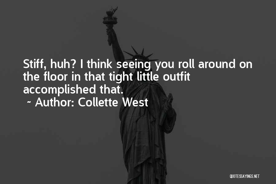 Roll On Quotes By Collette West