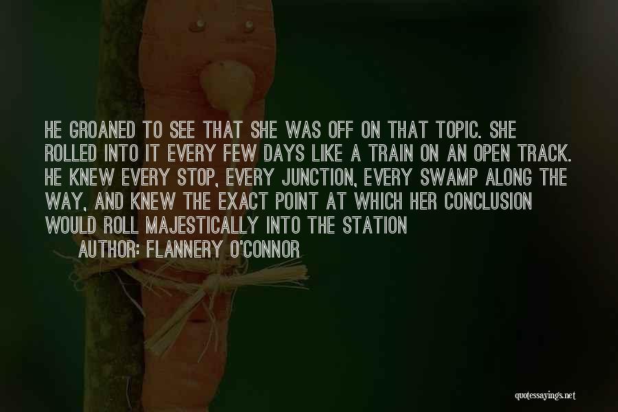 Roll On Quotes By Flannery O'Connor