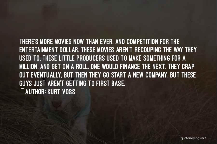 Roll On Quotes By Kurt Voss