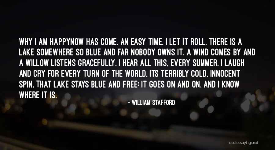 Roll On Summer Quotes By William Stafford