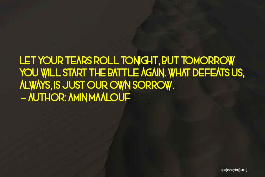 Roll On Tomorrow Quotes By Amin Maalouf