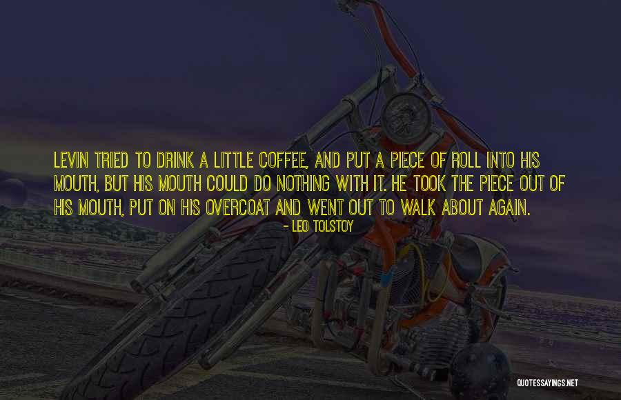 Roll Out Quotes By Leo Tolstoy Roll Out Quotes By Leo Tolstoy