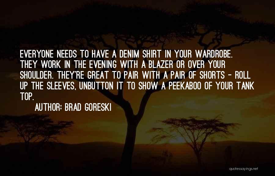 Roll Up Sleeves Quotes By Brad Goreski