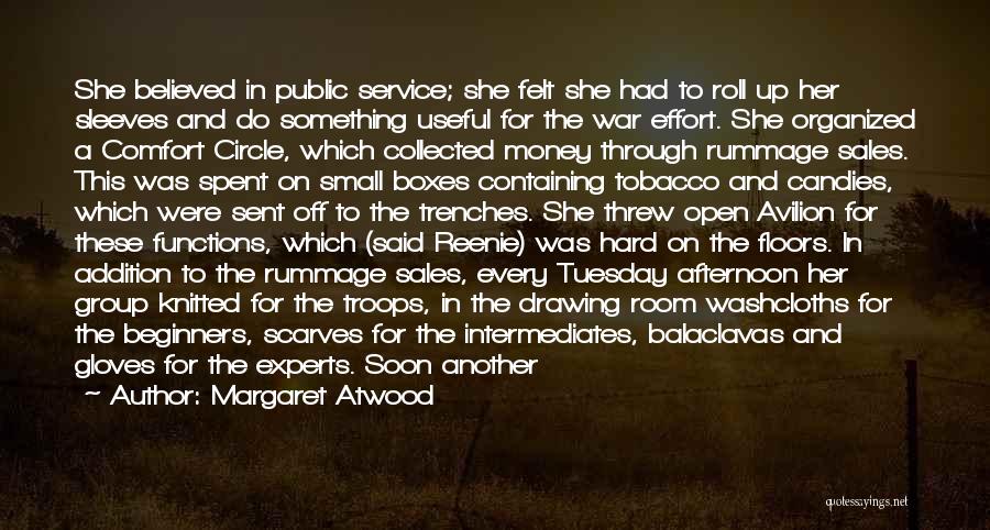 Roll Up Sleeves Quotes By Margaret Atwood