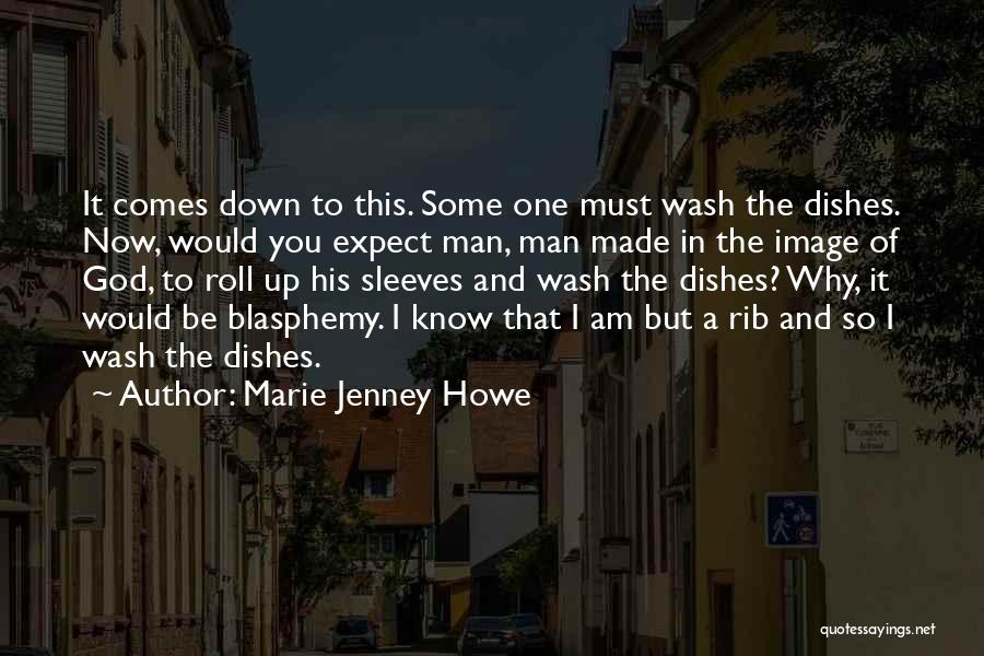 Roll Up Sleeves Quotes By Marie Jenney Howe