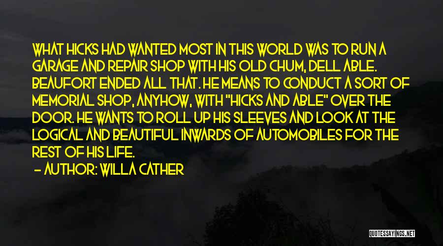 Roll Up Sleeves Quotes By Willa Cather