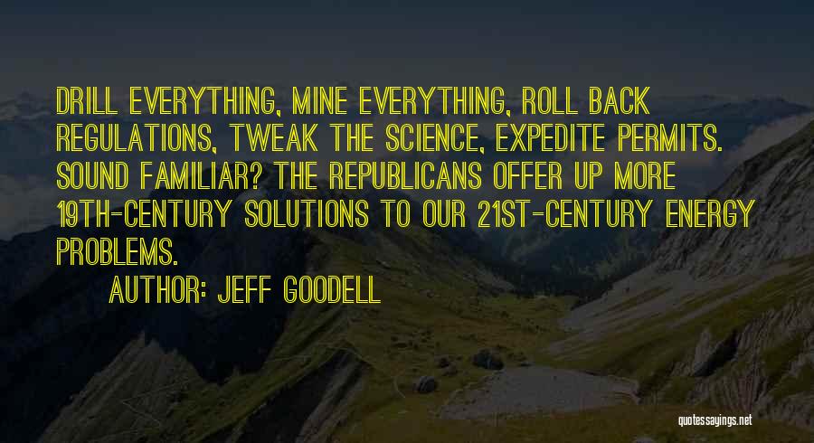 Roll Up Your Problems Quotes By Jeff Goodell