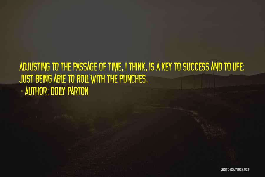 Roll With Punches Quotes By Dolly Parton